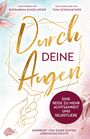 Katharina Kugelmeier: Durch deine Augen, Buch