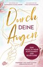 Katharina Kugelmeier: Durch deine Augen, Buch