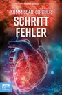 Richard Grosse: Kommissar Bircher - Schrittfehler, Buch