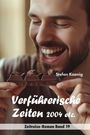 Stefan Koenig: Verführerische Zeiten - 2004 etc., Buch