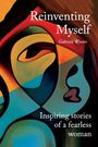 Gabriele Winter: Reinventing Myself - Inspiring Stories of a Fearless Woman, Buch