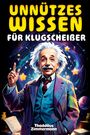 Thaddäus Zimmermann: Unnützes Wissen für Klugscheißer, Buch