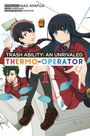 Nabeshiki: Trash Ability: An unrivaled Thermo-Operator 1, Buch