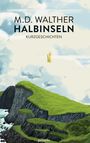 M. D. Walther: Halbinseln, Buch