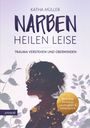 Katha Müller: Narben heilen leise, Buch