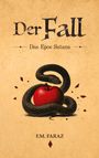 „Der Fall: Das Epos Satans“ von F.M. Faraz. Illustration: Schlange umwickelt leuchtend roten Apfel.