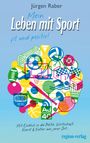 "Mein Leben mit Sport: fit und positiv!" Bunte Sportgeräte bilden ein Cluster. "Mit Einblick in Politik, Wirtschaft, Kunst & Kultur."