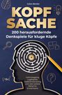 Titel: "Kopfsache". Untertitel: "200 herausfordernde Denkspiele für kluge Köpfe". Silhouette mit Labyrinth.