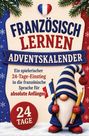 "Französisch lernen Adventskalender. Ein spielerischer 24-Tage-Einstieg für absolute Anfänger. 24 Tage." Ein Weihnachtswichtel mit blau-weiß-roter Kleidung.