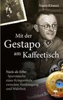 Vasco Kintzel: Mit der Gestapo am Kaffeetisch - Nazis als Erbe: Spurensuche eines Kriegsenkels zwischen Verdrängung und Wahrheit, Buch