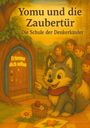 Manuel Bechtold: Yomu und die Zaubertür - Die Schule der Denkerkinder, Buch