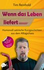 Tim Reinhold: Wenn das Leben liefert, Buch