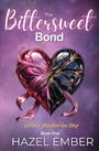 Hazel Ember: The Bittersweet Bond, Buch