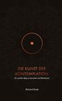 Richard Rudd: Die Kunst der Kontemplation, Buch