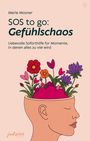 Merle Mosner: SOS to go: Gefühlschaos, Buch