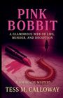 Tess M Calloway: Pink Bobbit, Buch