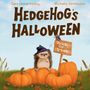 Sara Louise Kelany: Hedgehog's Halloween, Buch