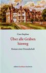 Cora Stephan: Über alle Gräben, Buch