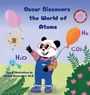 Audrey Renoncourt: Oscar Discovers the World of Atoms, Buch