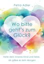 Petra Adler: Wo bitte geht's zum Glück?, Buch