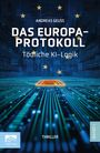 „ANDREAS GEUSS, DAS EUROPA-PROTOKOLL, Tödliche KI-Logik, THRILLER, BAND 1“. Digitales Schaltkreis-Design mit Sternen.