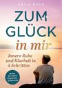 Titel: "ZUM GLÜCK in mir". Untertitel: "Innere Ruhe und Klarheit in 4 Schritten". Person sitzt am Wasser bei Sonnenaufgang.