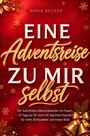 Titel: "Eine Adventsreise zu mir selbst", Untertitel: Adventskalender für Selbstliebe, roter Hintergrund mit goldenen Elementen.