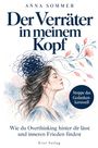 "Der Verräter in meinem Kopf" von Anna Sommer. Illustration einer nachdenklichen Frau mit Blumen und wirren Linien um den Kopf.