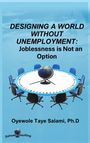 DESIGNING A WORLD WITHOUT UNEMPLOYMENT: Joblessness is Not an Option. Rundtisch mit Weltkugel, Autorname unten.