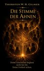 Buchtitel: "Die Stimme der Ahnen". Untertitel: "Deine Geschichte beginnt nicht bei Dir. Deine Freiheit schon." Silhouetten und Baum.