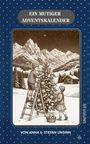 "Ein mutiger Adventskalender" oben. Kinder schmücken einen Baum vor winterlicher Berglandschaft.