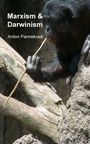 "Marxism & Darwinism" und "Anton Pannekoek". Ein Affe benutzt einen Ast als Werkzeug auf einem Baumstamm.