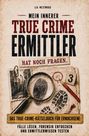 "Mein innerer True Crime Ermittler hat noch Fragen"; Lupe über Fingerabdruck; Stiefelabdruck, Bleistift, Notiz mit Nummer 3.