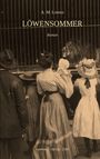 Titel: "LÖWENSOMMER" von A. M. Lorenz. Unten: "Pommern · Afrika · 1905". Eine Gruppe schaut einen Löwen im Käfig an.