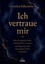Cristine Falkenstein: Ich vertraue mir, Buch