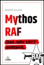 Daniela Hillers: Mythos RAF, Buch