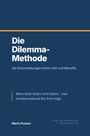 „Die Dilemma-Methode: Die Entscheidungen hinter bAV und Benefits.“ Zitat über Konflikte. Autor: Mario Pustan.