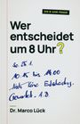 "Wer entscheidet um 8 Uhr?" und handschriftliche Notiz: "So. 25.1. 10:45 bis 14:00 Noch keine Entscheidung." Dr. Marco Lück.