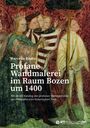 Marcello Beato: Profane Wandmalerei im Raum Bozen um 1400, Buch