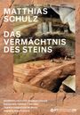 Matthias Schulz: Das Vermächtnis des Steins, Buch