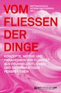 : Vom Fließen der Dinge, Buch