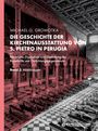 Titel: "Die Geschichte der Kirchenausstattung von S. Pietro in Perugia". Stilisiertes Kircheninnere.