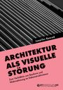 Jennifer Konrad: Architektur als visuelle Störung, Buch