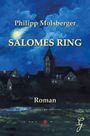 Philipp Molsberger: Salomes Ring, Buch