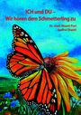 Shanti Puri: ICH und DU - Wir hören dem Schmetterling zu, Buch