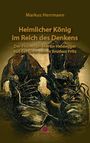 Marcus Herrmann: Heimlicher König im Reich des Denkens, Buch