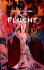 Roman Schafnitzel: Flucht, Buch