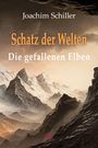 Joachim Schiller: Der Schatz Der Welten, Buch