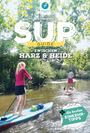 Sabine Kohl: SUP-Guide zwischen Harz & Heide, Buch