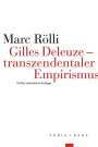 Marc Rölli: Gilles Deleuze - Transzendentaler Empirismus, Buch